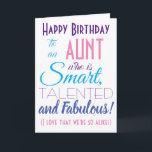 Funny Tunt Happy Birthday Card Karte<br><div class="desc">Eine lustige Geburtstagskarte für Ihre Tante! Schicken Sie es an "jemanden, der klug, talentiert und fabelhaft ist" - denn Sie sind so gleich! Machen Sie mit dieser humorvollen, stilvollen Karte Ihr unschärftes Lächeln. Rosa und lila Typografie-Design. Personalisieren Sie den Namen und die Nachricht.</div>