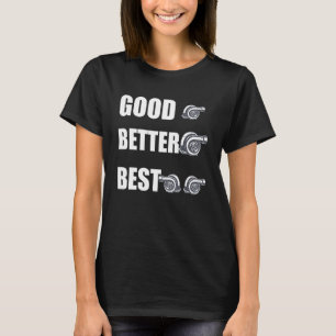 Funny Turbo Charger Turbocharge Gutes besseres T-Shirt