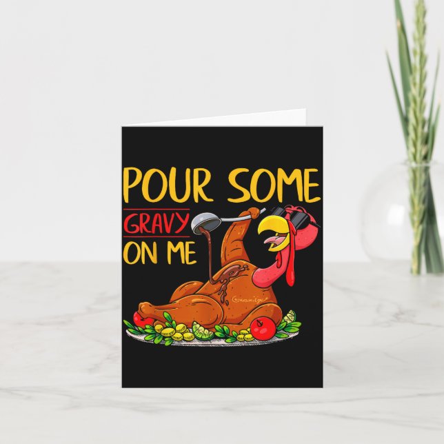 Funny Turkey Day Thanksgiving Gift Tee Ur Some Gra Karte (Vorderseite)