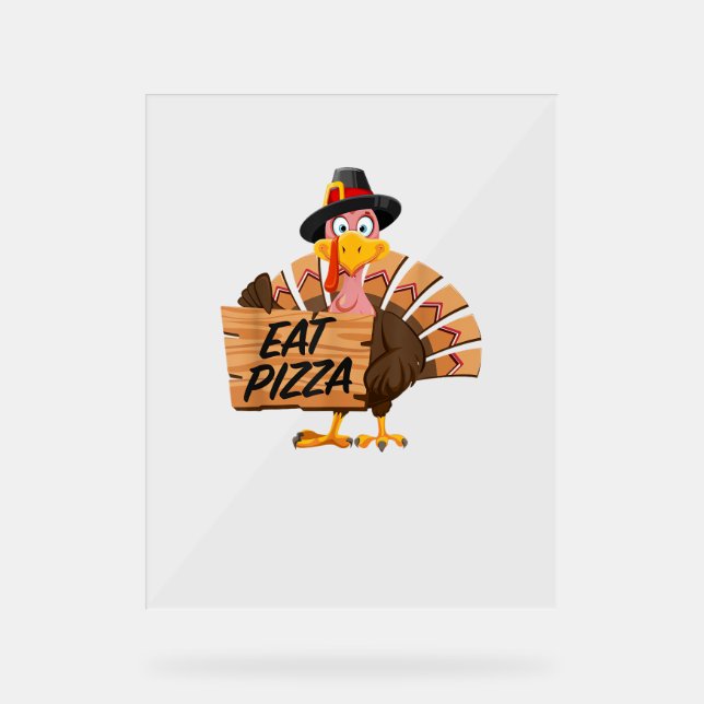 Funny Turkey Erntedank Essen Pizza Vegan Pilgrim Acrylschild (Vorderseite)