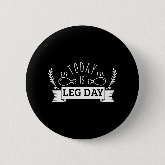 Funny Turkey Erntedank Heute ist Leg Day Button (Vorderseite)