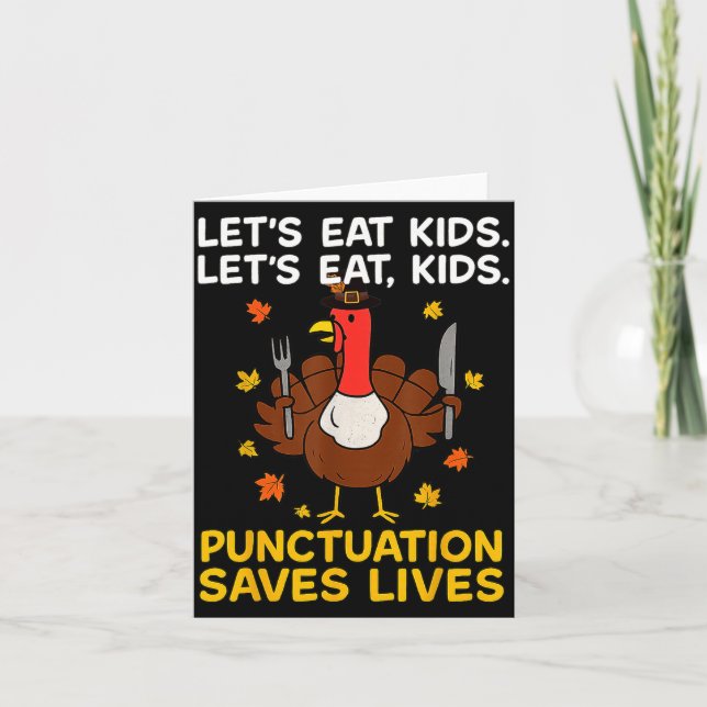 Funny Turkey Grammar Thanksgiving For Men Women Ki Karte (Vorderseite)