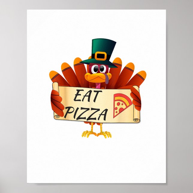 Funny Turkey Iss Pizza Erntedank Day Poster (Vorne)
