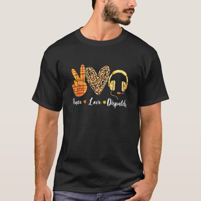 Funny Turkey Peace Love Dispatch Fall Thanksgiving T-Shirt (Vorderseite)