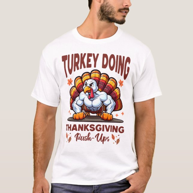 Funny Turkey Push Ups Erntedank Workout T-Shirt (Vorderseite)