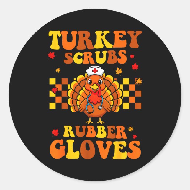 Funny Turkey Scrubs Rubber Gloves Thanksgiving Nur Runder Aufkleber (Vorderseite)