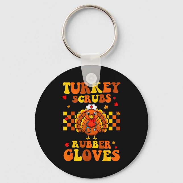 Funny Turkey Scrubs Rubber Gloves Thanksgiving Nur Schlüsselanhänger (Vorderseite)