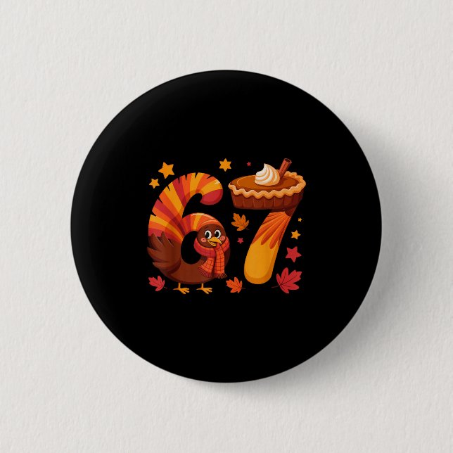 Funny Turkey Thanksgiving 67 Meme Six Seven  Button (Vorderseite)