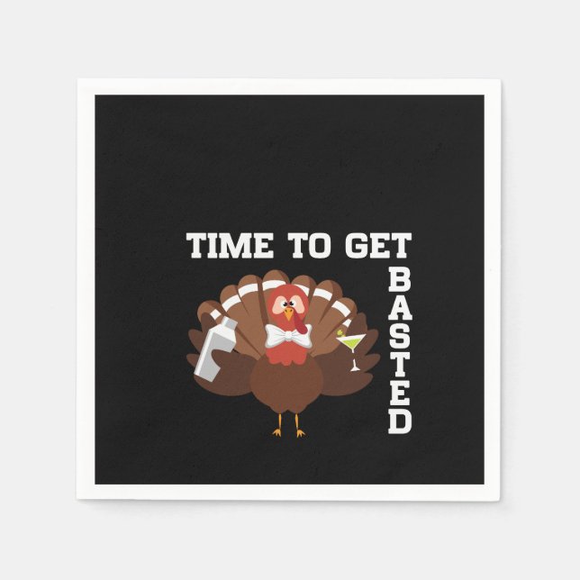 Funny Turkey Time To Get Basted Thanksgiving Serviette (Vorderseite)