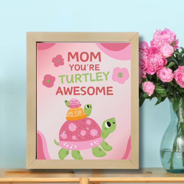 Funny Turtley Phantastisch Mother's Day Poster (Von Creator hochgeladen)