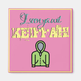 Funny TV Zitat "Keiffer" Magnet
