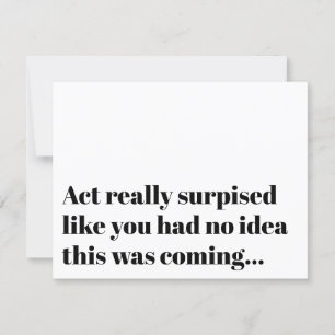 Funny Typografy Act Überraschung Bridesmaid Vorsch Einladung