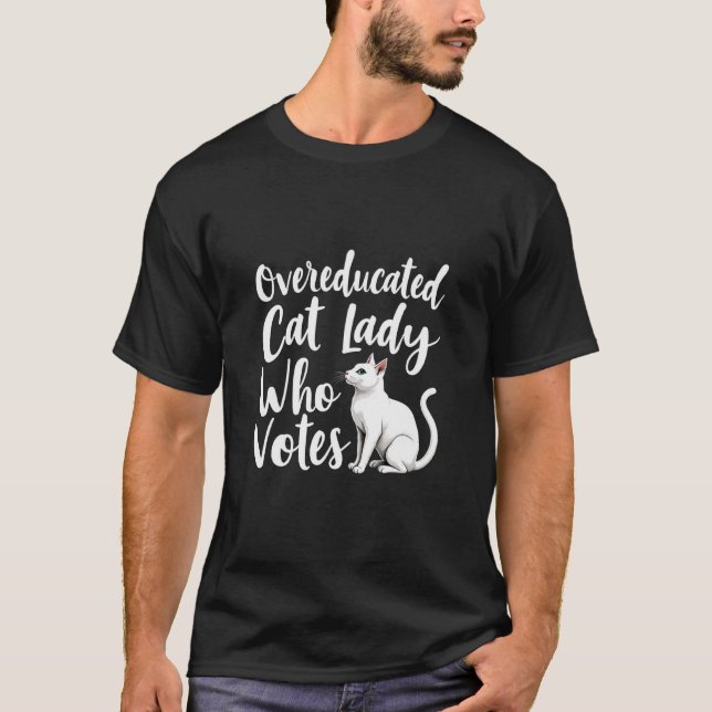 Funny übergebildete Katzenfrau, die für Kamala H s T-Shirt (Vorderseite)