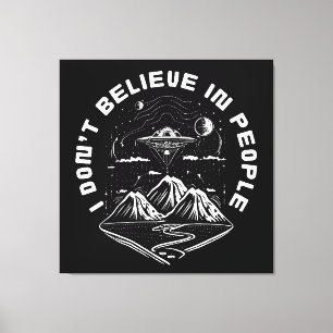 Funny UFO Außerirdischen Leute zitieren Leinwanddruck
