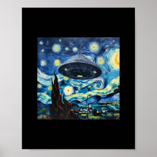 Funny UFO Sighting Starry Night Alien Wollte ich z Poster