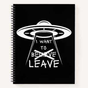 Funny UFO Zitat Wollte ich Verlassen Notizbuch