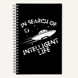 Funny UFOs Außerirdischen Space Zitat Intelligent Notizbuch