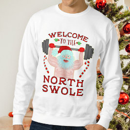 Funny Ugly Christmas Sweater | Santa North Swole Sweatshirt