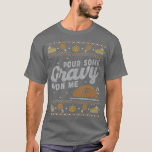 Funny Ugly Erntedank Sweater Shirt Pour Gravy