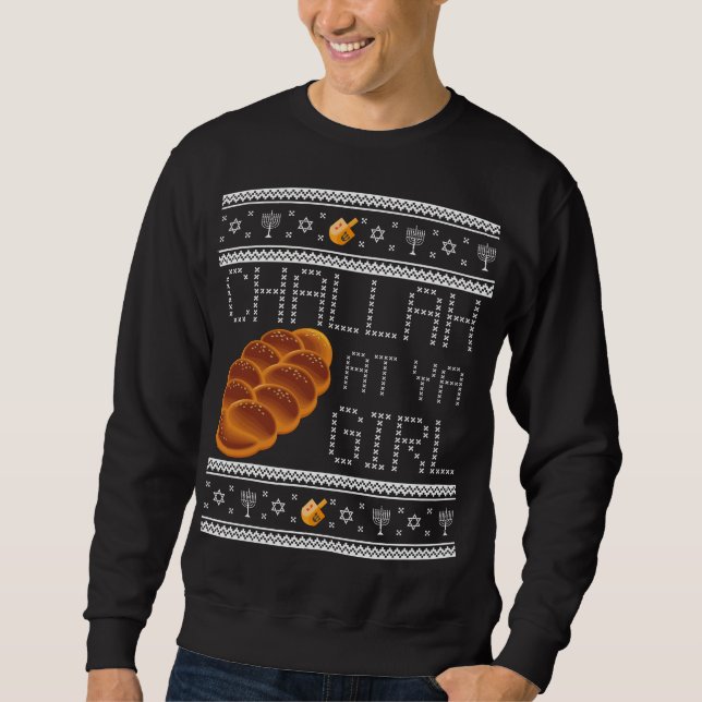 Funny Ugly Hanukkah Sweater Challah bei Ya Girl Sweatshirt (Vorderseite)
