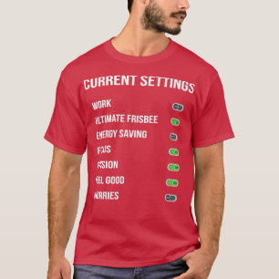 Funny Ultimate Frisbee Aktuelle Einstellungen Desi T-Shirt