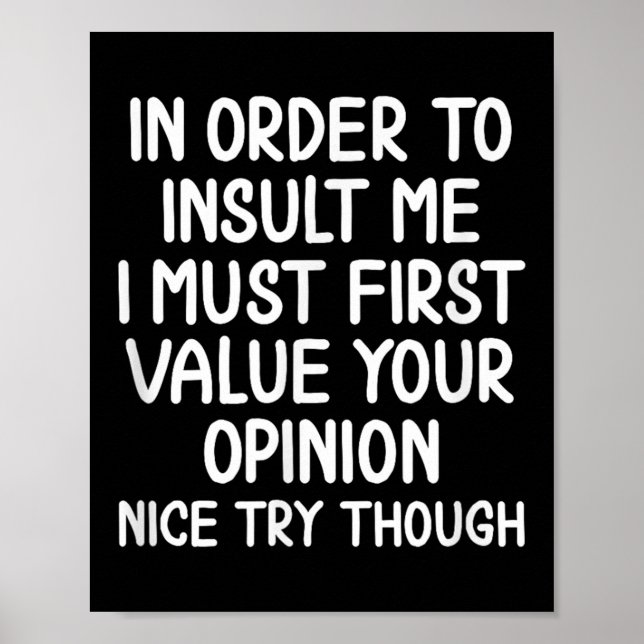 Funny, um mich zu beleidigen. Joke Sarcastic T-Shi Poster (Vorne)