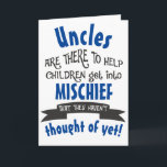 Funny Uncle Mischief Birthday Karte<br><div class="desc">Eine lustige Karte für einen Onkel (oder Ihren eigenen personalisierten Namen für ihn). Wenn Ihr KinderOnkel die Kinder immer in Unfug bringt,  dann ist dies das perfekte Design für ihn. Schicke es aus den Nichten und Neffen und lasse ihn lächeln!</div>