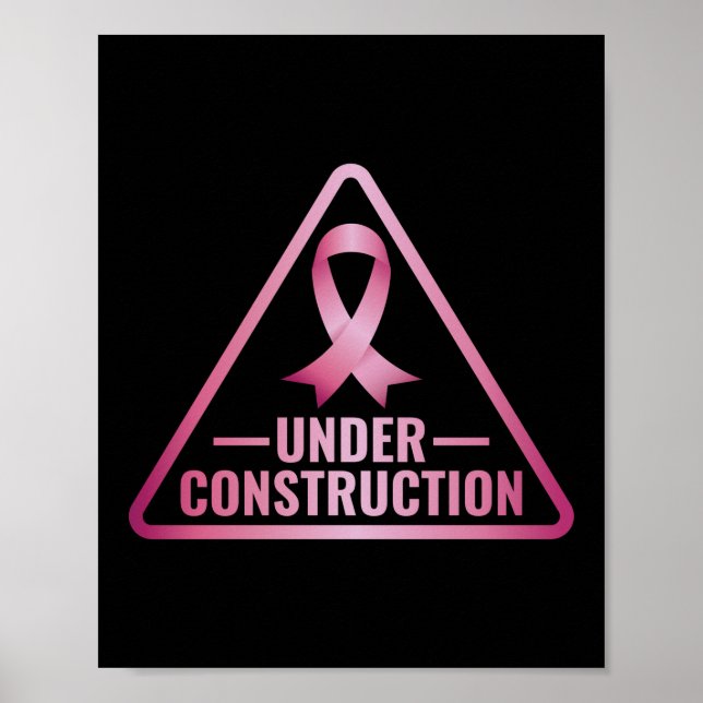 Funny Under Construction Breast Cancer Awareness Poster (Vorne)