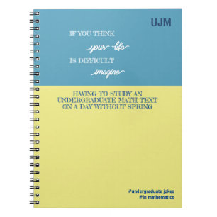 Funny Undergraduate Math Student Notebook Notizblock