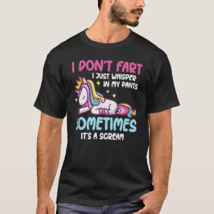 Funny Unicorn Furz Spaß I Don't Furz I Just Whisp T-Shirt