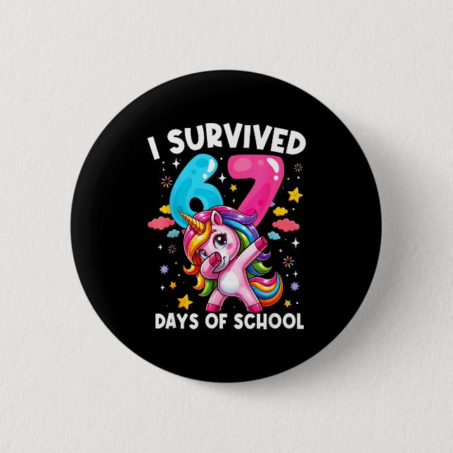 Funny Unicorn I Survived 67 Days Of School Meme Fo Button (Vorderseite)
