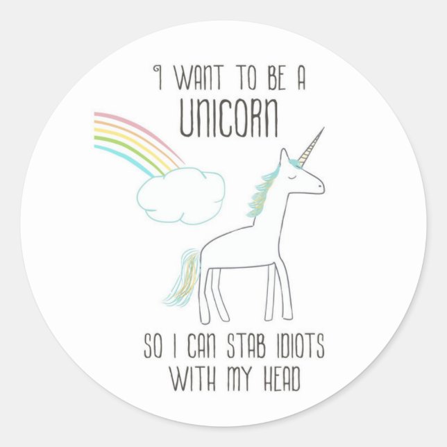 Funny Unicorn Illustration mit Sprichwort Runder Aufkleber (Vorderseite)