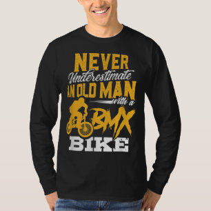 Funny unterschätzt nie einen alten Mann mit BMX Bi T-Shirt