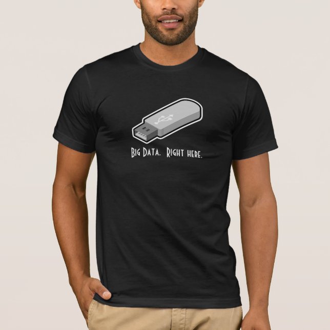 Funny USB Laufwerk Big Data T - Shirt (Vorderseite)
