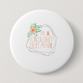 Funny Uterine Cancers Mein Onkologe macht mein Haa Button