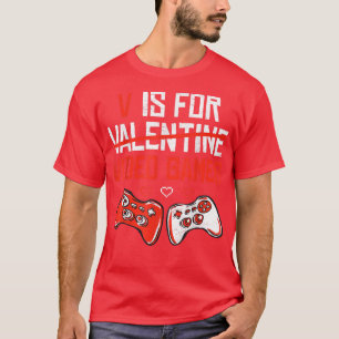 Funny V is for video Games Valentinstag Gamer Bo T-Shirt
