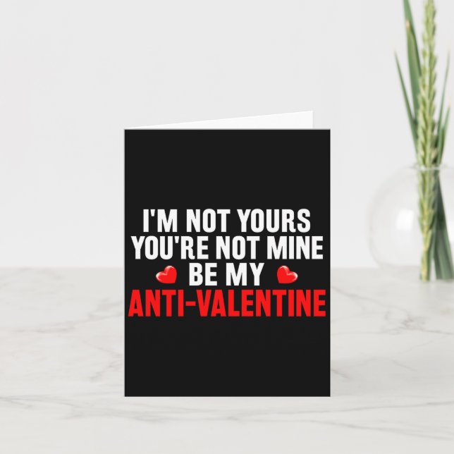 Funny Valentine Em For Valentines Day Be My Anti-v Karte (Vorderseite)