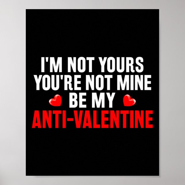 Funny Valentine Em For Valentines Day Be My Anti-v Poster (Vorne)