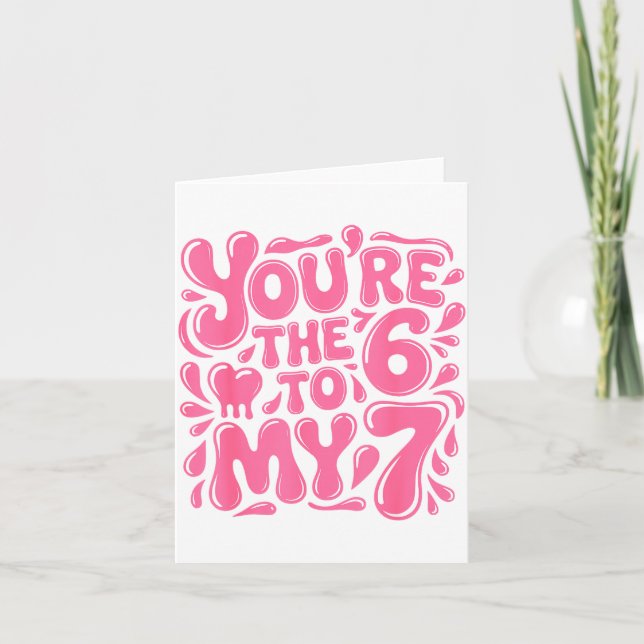 Funny Valentines Day 67 Meme Couples You're The 6  Karte (Vorderseite)