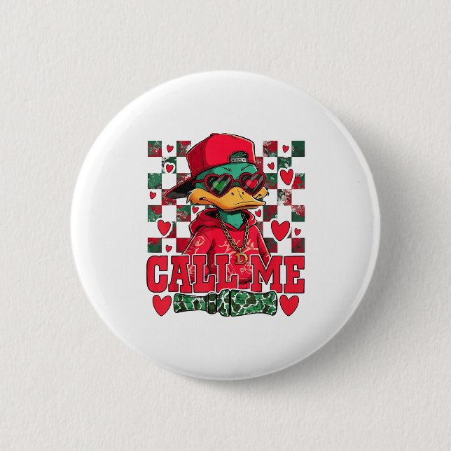 Funny Valentine's Day Boy Duck Hunting Call Me Tod Button (Vorderseite)