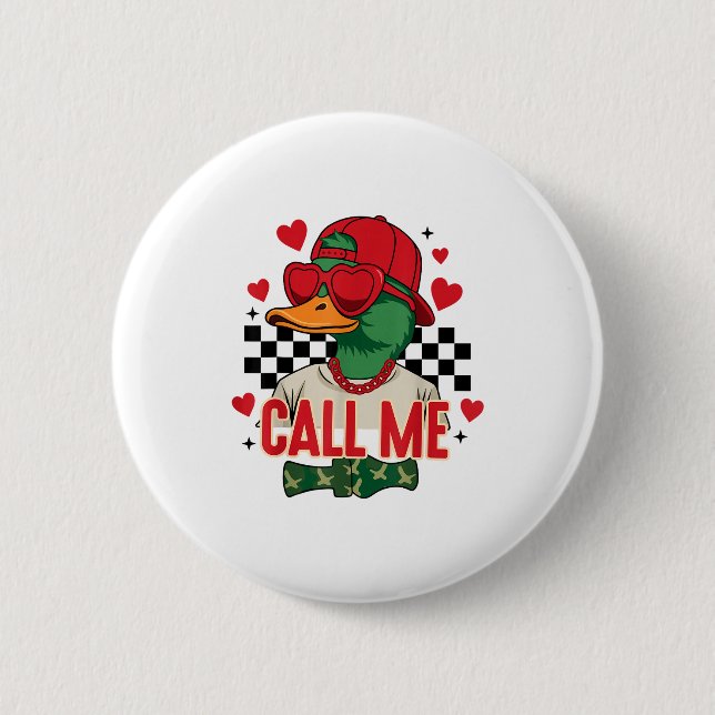 Funny Valentine's Day Boy Duck Hunting Call Me Tod Button (Vorderseite)