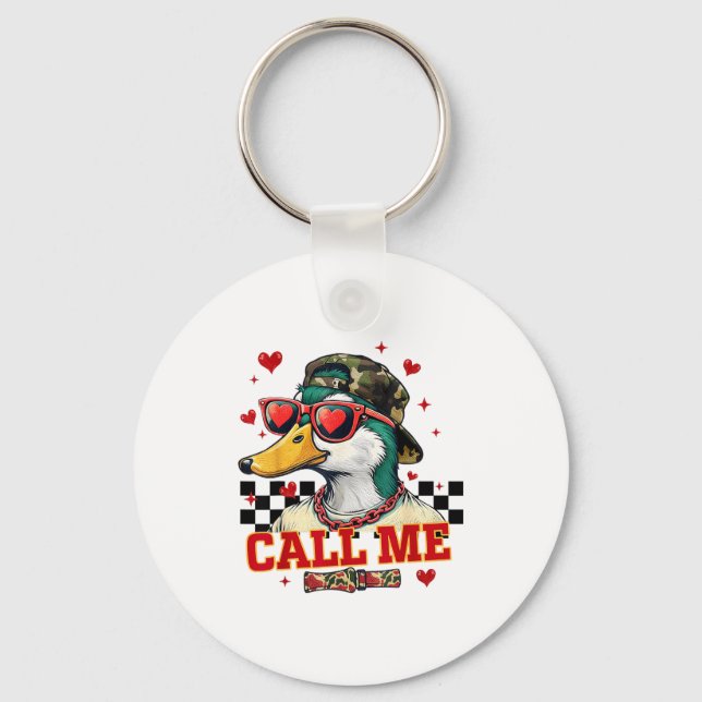 Funny Valentine's Day Boy Duck Hunting Call Me Tod Schlüsselanhänger (Vorderseite)
