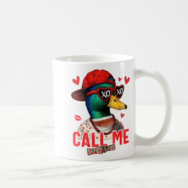 Funny Valentines Day Call Me Duck Hunting Men Wome Kaffeetasse (Rechts)