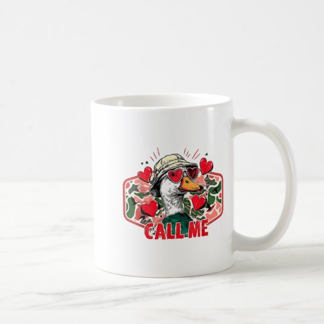 Funny Valentines Day Call Me Duck Hunting Men Wome Kaffeetasse (Rechts)