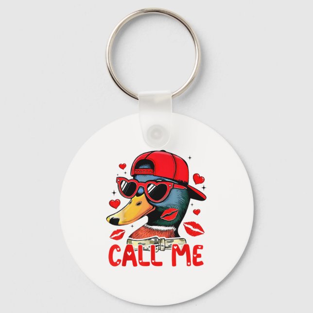 Funny Valentines Day Call Me Duck Hunting Men Wome Schlüsselanhänger (Vorderseite)