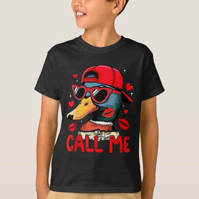 Funny Valentines Day Call Me Duck Hunting Men Wome T-Shirt (Vorderseite)