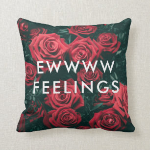 Funny Valentine's Day Ewww Gefühle Rote Rosen Kissen