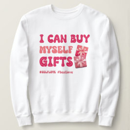 Funny Valentine's Day Self Liebe Sweatshirt
