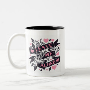 Funny Valentines, Verlass mir allein Tauben und Bä Zweifarbige Tasse