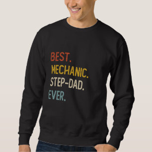 Funny Vater Bester Mechanischer Step-Vater je Shir Sweatshirt